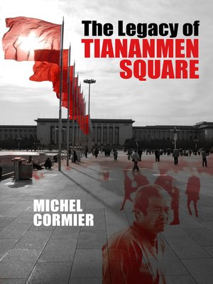 cover image of The Legacy of Tiananmen Square